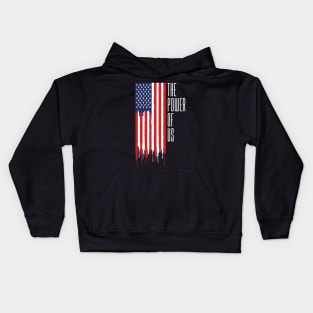 The power of US American flag Kids Hoodie